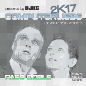 PASO DOBLE - COMPUTERLIEBE 2K17 (DIE MODULE SPIELEN VERRÜCKT)